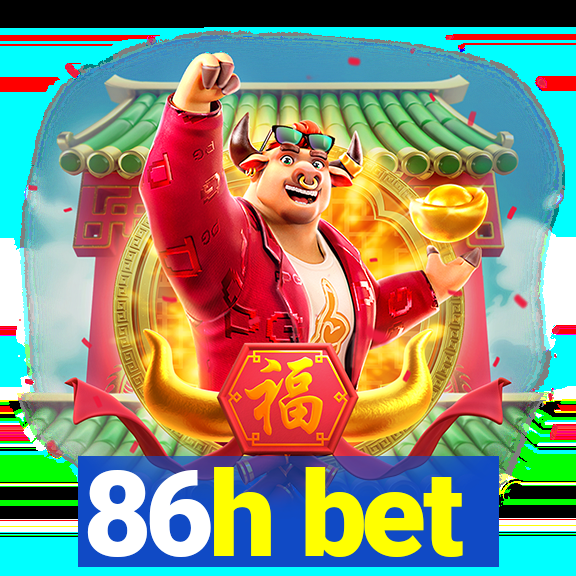 86h bet